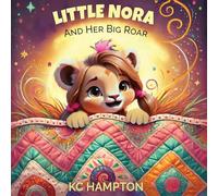 Little Nora and Her Big Roar