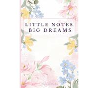 Little Notes Big Dreams | Blush Pink Edition | 110 pages | 6 x 9": Aesthetic Composition Notebook with Mindful Mottos for Work, Study & Journaling