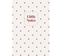 Little Notes: Cute Blank Notebook (6 x 9 in) Heart Pattern Cover: Glossy Paperback Notebook for Everyday Notes, Journaling & Gifting - 120 Blank Pages with Corner Heart Icons