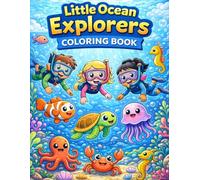 Little Ocean Explorers: Coloring Book