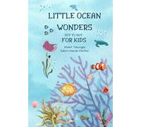 Little Ocean Wonders: Dot to Dot For Kids