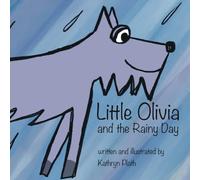 Little Olivia: and the Rainy Day