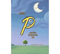 Little P: and the Nervous in Me