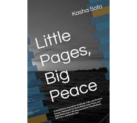 Little Pages, Big Peace: A Mindfulness Journal for Gratitude, Calm, and Positive Energy •Notebook for Stress Relief, Inner Peace, and Daily ... for Thankfulness, Self-Care, and Simple Joys