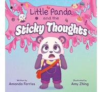 Little Panda and the Sticky Thoughts