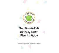Little Party Planner: A Kids Birthday Party Planning Guide