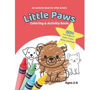 Little Paws Coloring & Activity Book: Coloring, Tracing, Mazes & Games for Kids Ages 2-6