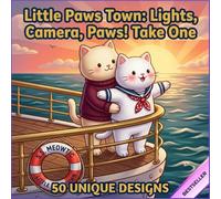 Little Paws Town: Lights, Camera, Paws - Take One: Cozy Animal Coloring Book for Adults and Teens - 50 Bold and Easy Designs from the Movie Set - ... Hollywood Scenes - Large Print 8.5" x 8.5"