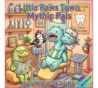 Little Paws Town: Mythic Pals: Cozy Mythical Creatures Coloring Book for Adults and Teens - 50 Bold and Easy Designs for Stress Relief - Cute Fantasy ... & Legendary Beasts - Large Print 8.5" x 8.5"