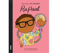 RuPaul: Little People, Big Dreams. Deutsche Ausgabe | Kinderbuch ab 4 Jahre | Die Königin der Dragqueens