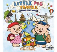 Little Pig Travels. Around the world. Coloring Book