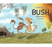 Little Pip’s Bush Adventure