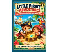 Little Pirate Adventures: My First Treasure Hunt Coloring Book