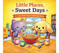 Little Places, Sweet Days | A Cute and Cozy Coloring Book