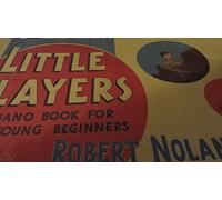 Little players: A piano book for very young beginners