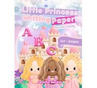 Little Princess Writing Paper: Primary Lined Writing Notebook for Pre-K-2 with Alphabet & Sight Word References