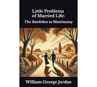 Little Problems of Married Life:: The Baedeker to Matrimony
