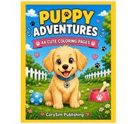 Little Puppy Adventures: 44 Cute Coloring Pages