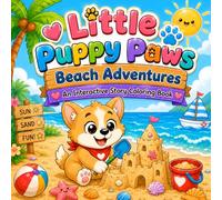 Little Puppy Paws Beach Adventures: An Interactive Story Coloring Book for Ages 4-8