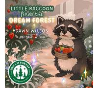 Little Raccoon Finds the Dream Forest