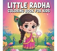 Little Radha Coloring Book for Kids: 50 Cute and Easy Radha Coloring Pages | Fun Devotional and Cultural Activity Book for Boys and Girls Ages 3-8