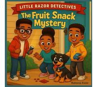 Little Razor Detectives: The Fruit Snack Mystery