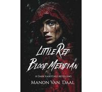 Little Red Blood Meridian: A Dark Fairytale Novella: 1