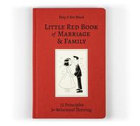 Little Red Book of Marriage & Family: 12 Principles for Relational Thriving