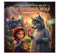 Little Red Riding Hood and the Yelp Reviewer Wolf