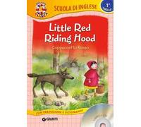 Little Red Riding Hood-Cappuccetto Rosso. Con CD Audio