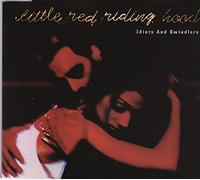Little Red Riding Hood - Idiots and swindlers [Single-CD]