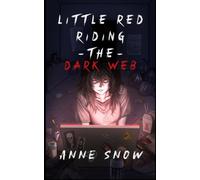 Little Red Riding The Dark Web