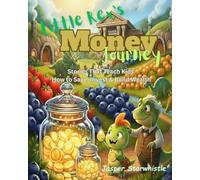 Little Rex’s Money Journey: Stories That Teach Kids How to Save, Invest & Build Wealth