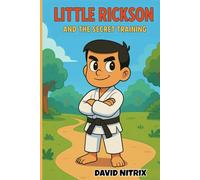Little Rickson: The Secret Training