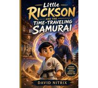 Little Rickson: The Time Traveling Samurai: 3