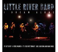Little River Band - Little River Band - I Dream Alone