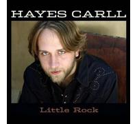 Carll, Hayes - Little Rock