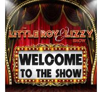 Little Roy & Lizzy Show Welcome To The Show (CD)