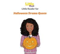 Little Ruth Halloween Drama Queen Little Reader