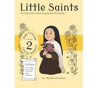 Little Saints Volume 2 Gentle Helpers: A Catholic Coloring Book