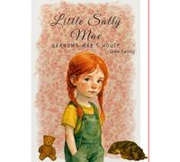 Little Sally Mae: Grandma Mae's House