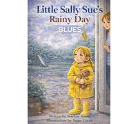Little Sally Sue’s Rainy Day Blues