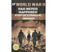Little Santa If World War II Had Never Happened (Tascabile)