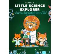 Little Science Explorer: A Hands-On Coloring Adventure Into the Wonders of Science laboratory, Plant science, Space Science for kids: Age 4-9