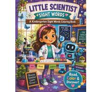 Little scientist sight words: A kindergarten sight words coloring book