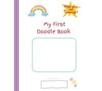 Little Scribbles: My First Doodle Book for Toddlers. Create, Color, and Play. Ages 2-6. (7.5x9.5)