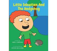 Little Sebastien And The Hedgehog