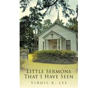 Little Sermons That I Have Seen
