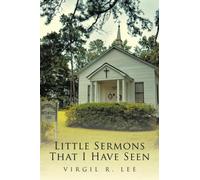 Little Sermons That I Have Seen