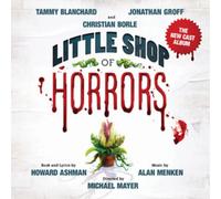 Ashmen, Howard/ Menken, Alan - Little Shop Of Horrors (The New Cast Album)